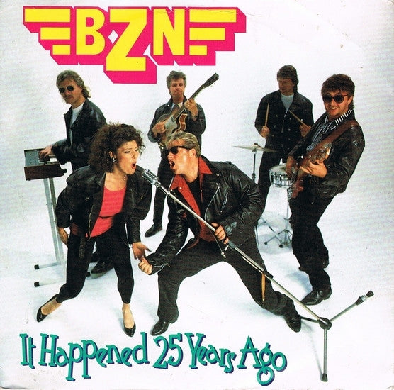 BZN : It Happened 25 Years Ago (7", Single)