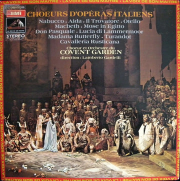 Choeur* et Orchestre du Covent Garden*, Lamberto Gardelli : Choeurs D'Opéras Italiens (LP, RE, Gat)