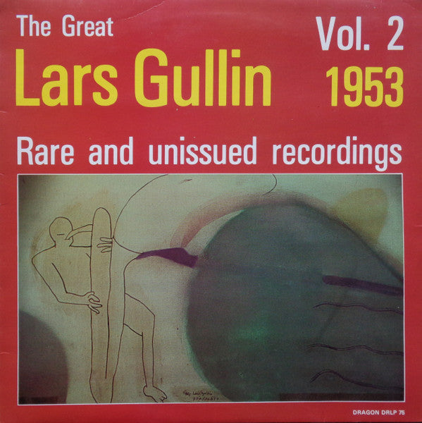 Lars Gullin : 1953 - Rare And Unissued Recordings, Vol. 2 (LP, Album, Comp, RP)