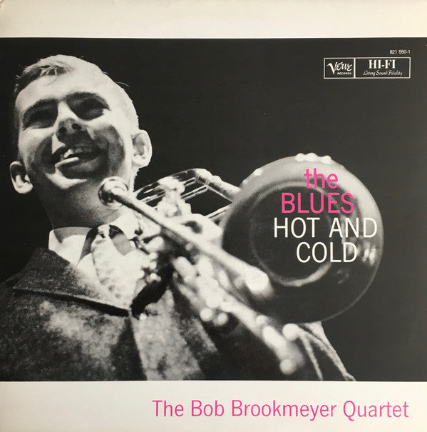 The Bob Brookmeyer Quartet : The Blues-Hot And Cold (LP, Album, RE)