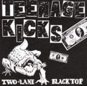 Teenage Kicks (2) : Two-Lane Blacktop (7")