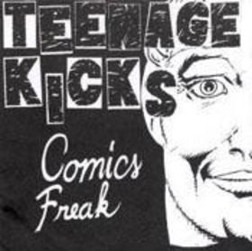 Teenage Kicks (2) : Comics Freak (7", Single)