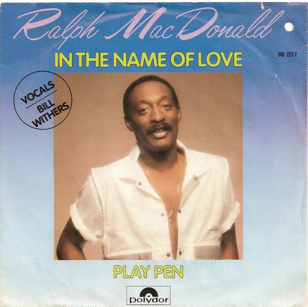 Ralph MacDonald : In The Name Of Love (7", Single)