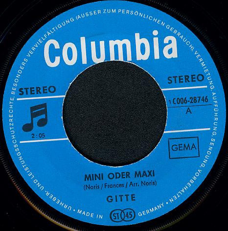 Gitte* : Mini Oder Maxi (7", Single)