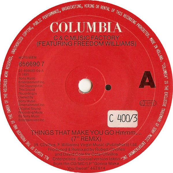 C+C Music Factory* Featuring Freedom Williams : Things That Make You Go Hmmm... (7", Single)