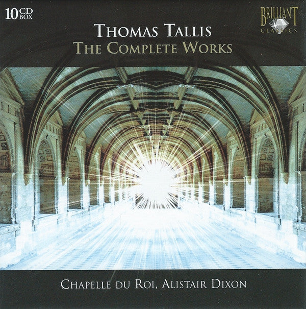 Thomas Tallis - Chapelle Du Roi, Alistair Dixon : The Complete Works (10xCD, RE + CD-ROM + Box, Comp)