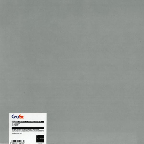CruSz* : There Has Been A Lot Of Whispering About Him... (12")