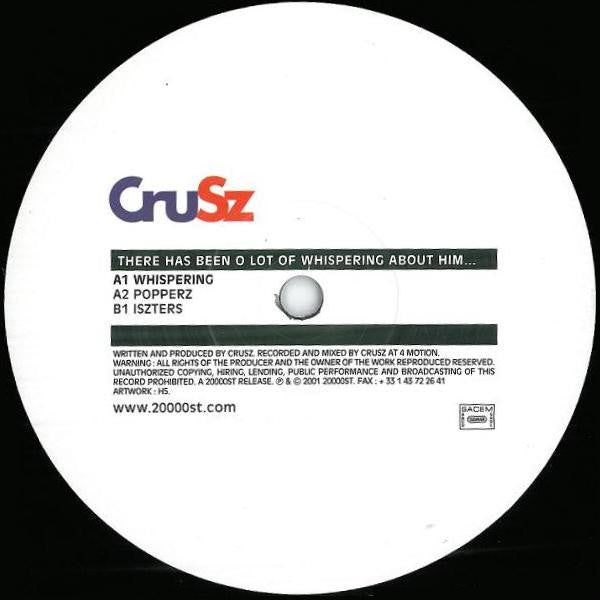 CruSz* : There Has Been A Lot Of Whispering About Him... (12")