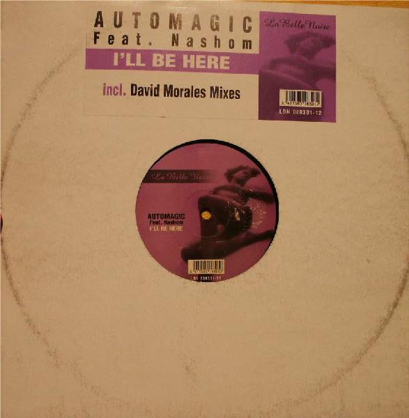 Automagic Feat. Nashom : I'll Be Here (12")