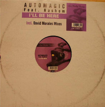 Automagic Feat. Nashom : I'll Be Here (12")