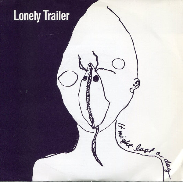 Lonely Trailer : It Might Last A Day (7", EP)