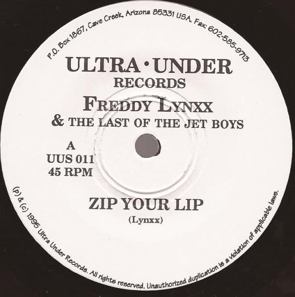 Freddy Lynxx And The Last Of The Jet Boys : Zip Your Lip (7", Single)