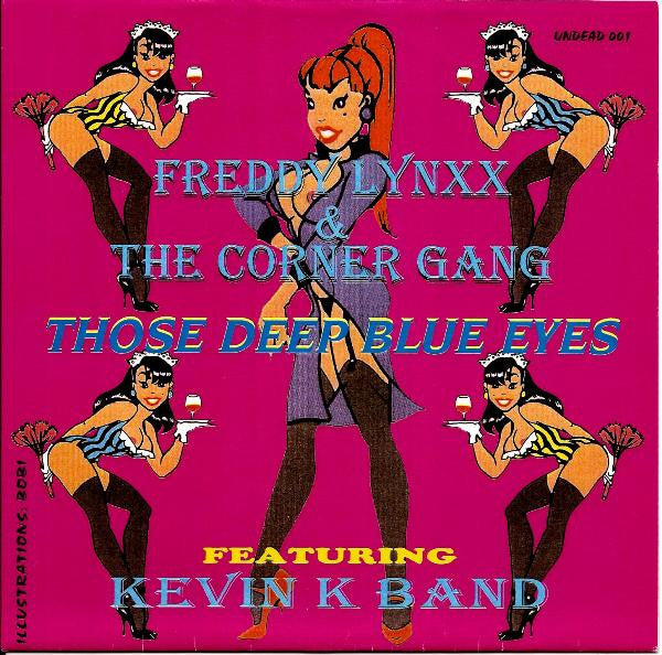 Freddy Lynxx And The Corner Gang Featuring Kevin K Band : Fire It Up (7")