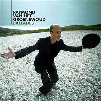 Raymond van het Groenewoud : Ballades (CD, Comp, Copy Prot.)