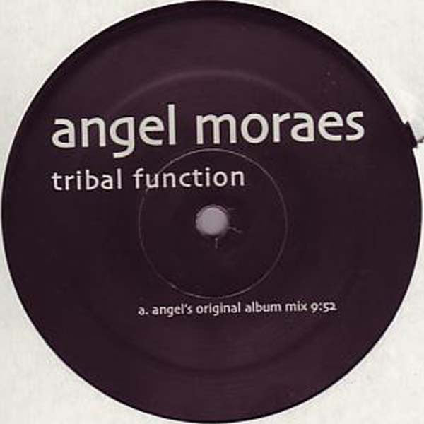Angel Moraes : Tribal Function (12")
