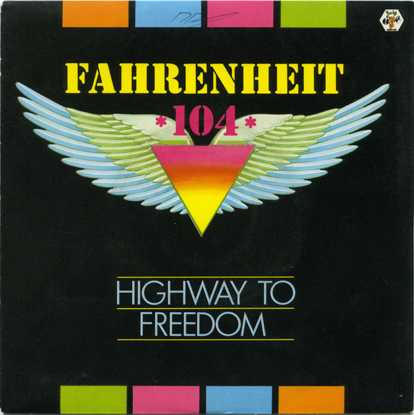 Fahrenheit 104 : Highway To Freedom (7", Single)