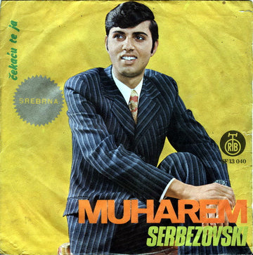 Muharem Serbezovski : Čekaću Te Ja (7", Single)