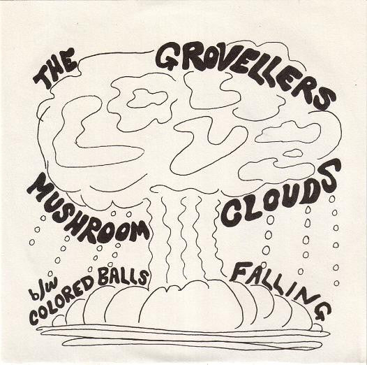 The Grovellers : Mushroom Clouds / Colored Balls Falling (7", Single, Ltd, Num)