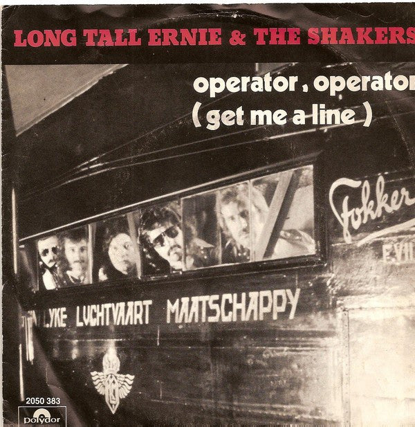 Long Tall Ernie And The Shakers : Operator, Operator (Get Me A Line) (7", Single)