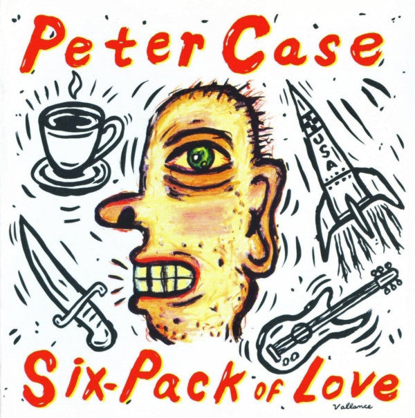 Peter Case : Six-Pack Of Love (CD, Album)