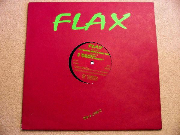 Flax : Gonna Have A Good Time (12", Maxi)