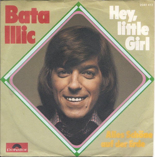 Bata Illic : Hey, Little Girl (7", Single)