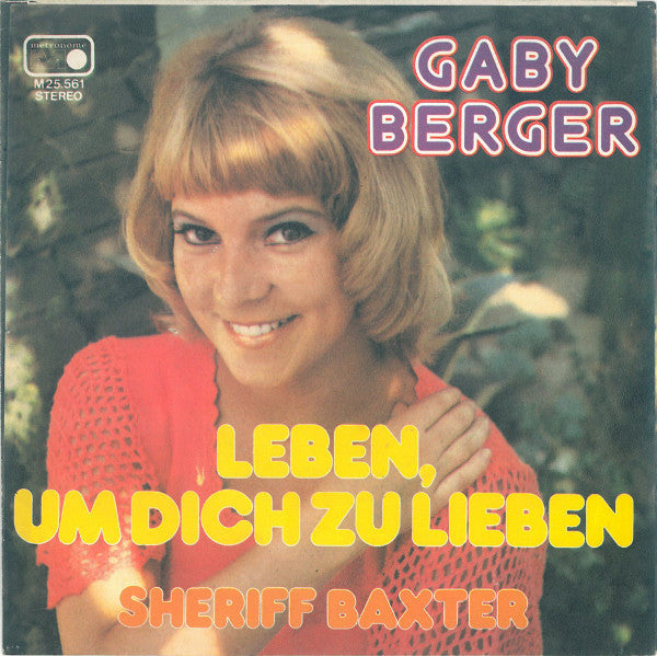 Gaby Berger : Leben, Um Dich Zu Lieben (7", Single)
