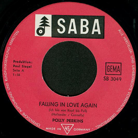 Polly Perkins : Falling In Love Again / I Went By Your House Today (7", Single)