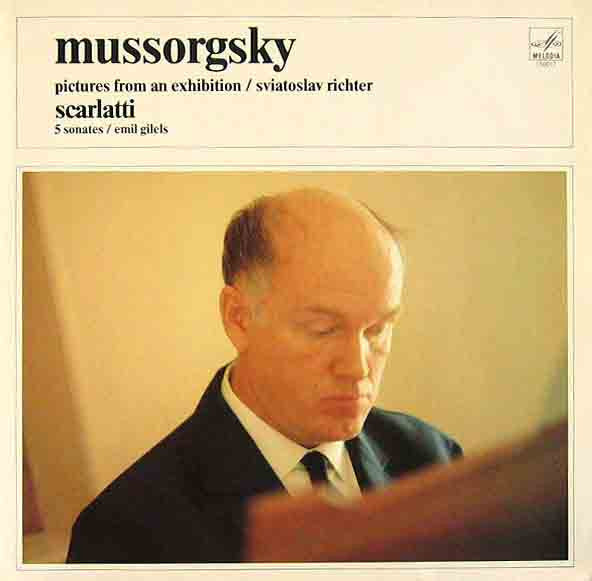 Modest Mussorgsky – Sviatoslav Richter / Emil Gilels – Domenico Scarlatti : Pictures From An Exhibition / 5 Sonates (LP, Comp)
