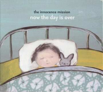 The Innocence Mission : Now The Day Is Over (CD, Album, Dig)