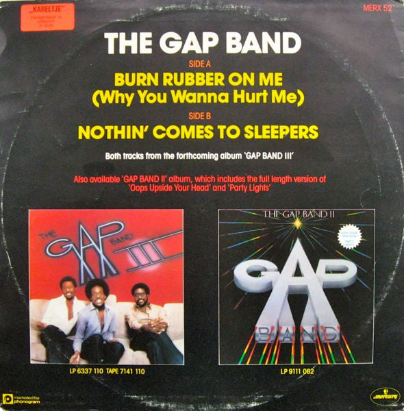 The Gap Band : Burn Rubber On Me (Why You Wanna Hurt Me) (12", Single)