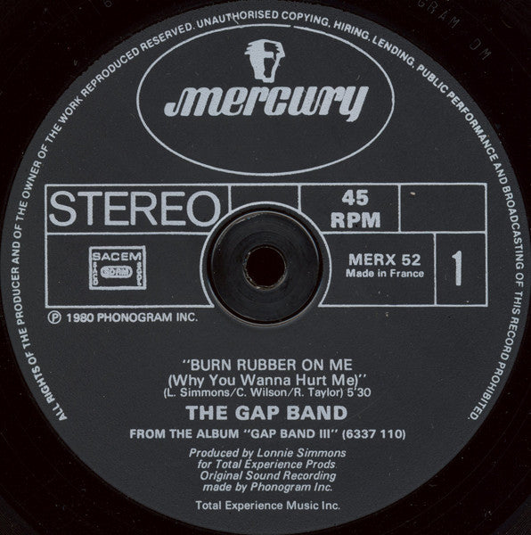 The Gap Band : Burn Rubber On Me (Why You Wanna Hurt Me) (12", Single)