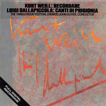 Tanglewood Festival Chorus, Kurt Weill, Luigi Dallapiccola : Kurt Weill: Recordare / Luigi Dallapiccola: Canti Di Prigionia (CD, Album, RP, Tar)