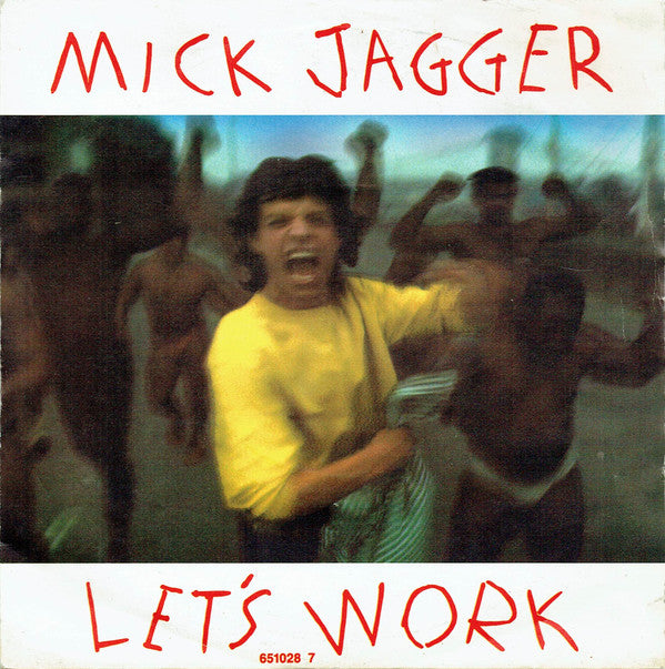 Mick Jagger : Let's Work (7", Single)