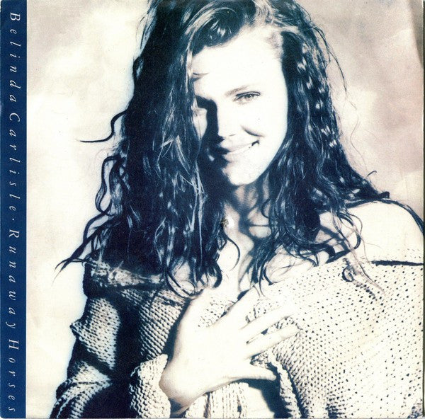 Belinda Carlisle : Runaway Horses (7", Single)