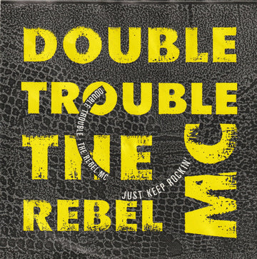 Double Trouble, Rebel MC : Just Keep Rockin' (7", Single, Yel)