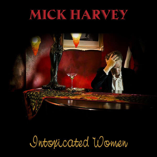 Mick Harvey : Intoxicated Women (LP, Album, Ltd, RE, Red)