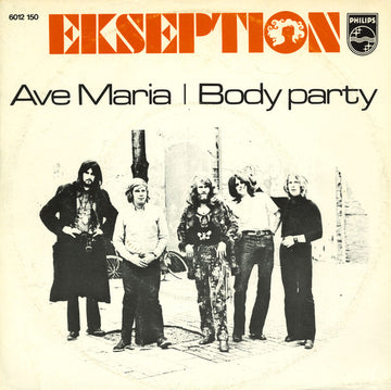 Ekseption : Ave Maria / Body Party (7", Single)