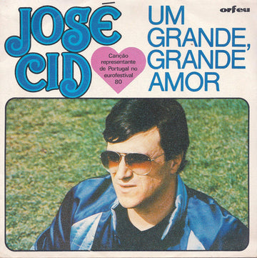 José Cid : Um Grande, Grande Amor (7", Single)