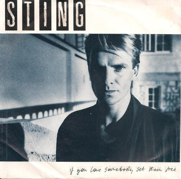 Sting : If You Love Somebody Set Them Free (7", Single)