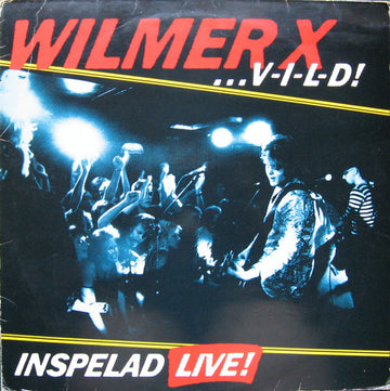 Wilmer X : V-I-L-D (LP, Album)