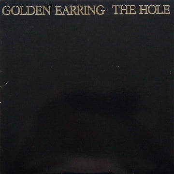 Golden Earring : The Hole (LP, Album, Gat)