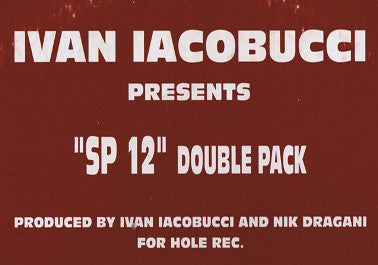 Ivan Iacobucci : SP12 Double Pack (2x12")