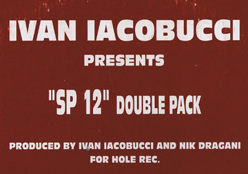 Ivan Iacobucci : SP12 Double Pack (2x12")