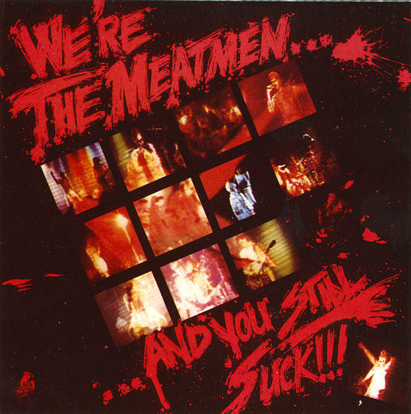 Meatmen : We're The Meatmen... And You Still Suck!!! (CD, Album, RE, RM)