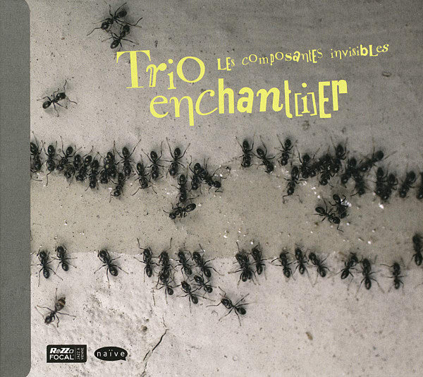 Trio Enchant(i)er : Les Composantes Invisibles (CD, Album)