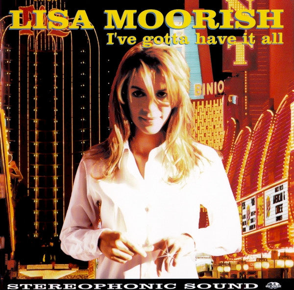 Lisa Moorish : I've Gotta Have It All (CD, Album)