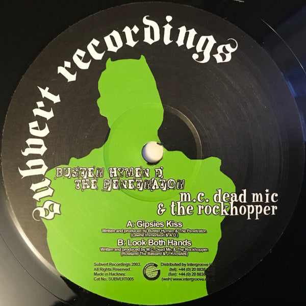 Buster Hymen & The Penetrator (2) / MC Dead Mic & The Rockhopper : Gipsies Kiss (12")