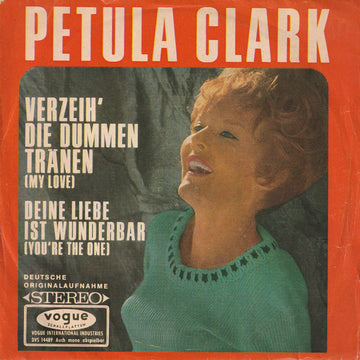 Petula Clark : Verzeih' Die Dummen Tränen (7", Single)