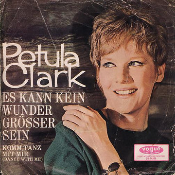 Petula Clark : Es Kann Kein Wunder Grösser Sein (7", Single)